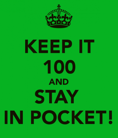 keep-it-100-and-stay-in-pocket