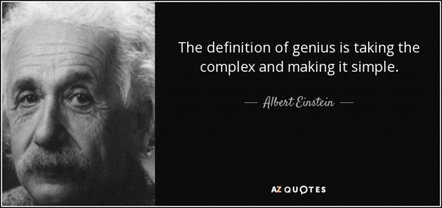 quote-the-definition-of-genius-is-taking-the-complex-and-making-it-simple-albert-einstein-48-99-26