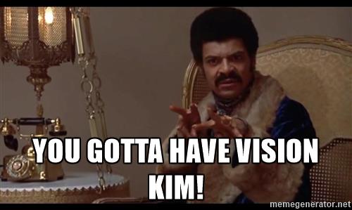 willie-dynamite-cuz-you-gotta-have-vision-kim